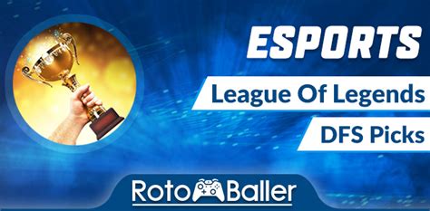 lol dfs|League of Legends DFS Picks & DraftKings + FanDuel Lineup .
